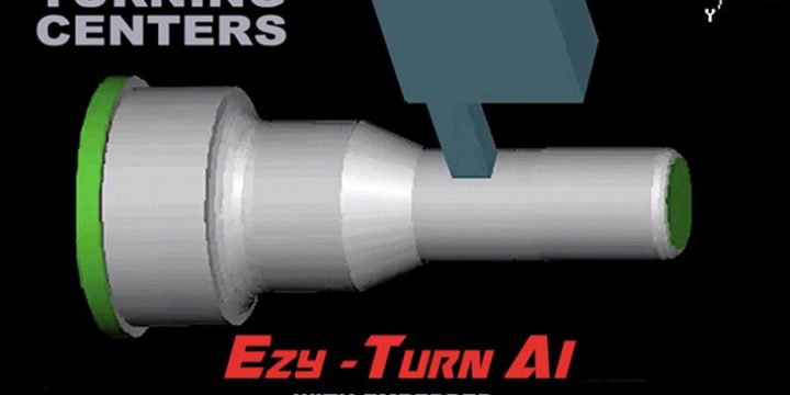 “Ezy-Turn Ai” TURNING CENTERS WITH EMBEDDED Ai